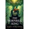 Dinnis Thommachan The Hornbill King: Legacy Of The Canopy (Tascabile)