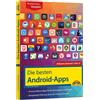 Christian Immle Die besten Android-Apps: Für dein Smartphone und Tab (Tascabile)