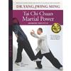Dr. Jwing-Ming Yang Ph.D. Tai Chi Chuan Martial Power (Copertina rigida)