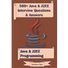 Bandana Ojha 500+ Java & J2ee Interview Questions & Answers (Tascabile)