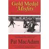 Pat MacAdam Gold Medal 'Misfits' (Tascabile)