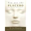 Dr Joe Dispenza You Are the Placebo (Tascabile)
