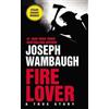 Joseph Wanbaugh Fire Lover A True Story (Tascabile)