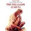 Newton Compton Editori Nel mio cuore ci sei tu. Caroline & West series