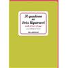 Kellermann Editore Il quaderno dei dolci liquorosi. Ricette di ieri e di oggi