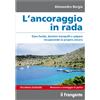 Edizioni il Frangente L'Ancoraggio in Rada - II Edizione - Edizioni il Frangente