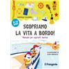 Edizioni il Frangente Scopriamo la Vita a Bordo - Edizioni il Frangente