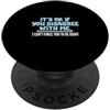 It's Ok If You Disagree With Me Tee By a Va bene se non sei d'accordo con me, Umorismo grafico Divertente PopSockets PopGrip Adesivo