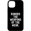 Witty Sarcastic Humor Clever Wordsmith Q Custodia per iPhone 13 Voci Le Armi Deboli Spiritoso Citazione Uomini Donne