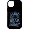 Reading book hobby shelf library smart e Custodia per iPhone 14 Plus Leggo ancora libri per bambini