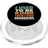 Grandkids In Charge Funny Grandpa Retire Avevo il comando e poi ho avuto i nipoti PopSockets PopGrip per MagSafe