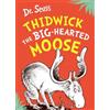 Dr. Seuss Thidwick the Big-Hearted Moose (Tascabile)