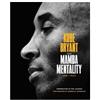 Kobe Bryant The Mamba Mentality (Copertina rigida)
