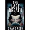 Shane Reed The Last Breath (Tascabile) True Crime