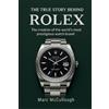 Marc McCullough The True Story Behind Rolex (Tascabile)