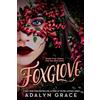 Adalyn Grace Foxglove (Tascabile) Belladonna