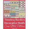 Sakura Mai Timeless Borders & Decorative Motifs Cross Stitch Pattern (Tascabile)