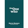Sierra Romero The One Who (Tascabile)