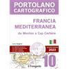 Edizioni Il Frangente 10 - Francia Mediterranea da Mentone a Cap Carbere - 2ª Edizione 2023 - Portolano Cartografico