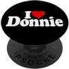 LOVE OF DONNIE HEART NAME APPAREL I LOVE HEART DONNIE DON DONALD NOME SU UN TEE PopSockets PopGrip Adesivo