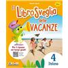 Gaia Librosveglia delle vacanze. Italiano (Vol. 4)