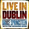 Bruce Springsteen with The Sessions Band Live in Dublin (Vinyl LP)