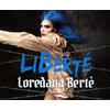 Berte' Loredana LiBerté (CD)