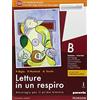 Paravia Letture in un respiro. Vol. B. Con Percorso I promessi sposi. Per le Scuole superiori. Con e-book. Con espansione online