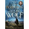Sphere The House of Wolf: The Sunday Times bestselling new historical fiction series from the much loved Sir Tony Robinson