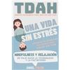 Ángel Valor TDAH "Una Vida sin Estrés" (Tascabile) Tdah Desde Dentro