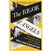 William Egginton The Rigor of Angels (Tascabile)