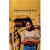 Michèle Matteau Entre ici et là-bas (Tascabile)