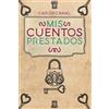 Carlos Canal Mis cuentos prestados (Tascabile)