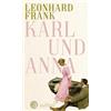 Leonhard Frank Heinrich Mann Karl und Anna: Erzählung (Copertina rigida)
