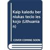 Matt Haig Kaip kaledu berniukas tecio ieskojo (Tascabile)