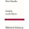 Peter Handke Gedicht an die Dauer (Bibliothek Suhrkamp) (Tascabile)