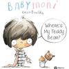 Rocio Bonilla Babymoni: Where's My Teddy Bear? (Libro di cartone) Babymoni