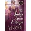 Allison B Hanson The Lady's Great Escape (Tascabile) Safely in Scotland