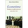 MONTE CARMELO Ecumenismo, movimiento sin posible marcha atrás