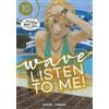 Hiroaki Samura Wave, Listen to Me! 10 (Tascabile) Wave, Listen to Me!