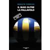 PAB Editore Il buio oltre la pallavolo
