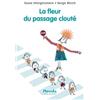 L'Ecole des Loisirs La fleur du passage clouté