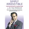 Bantam Simply Irresistible: The Psychology Of Seduction - How To Catch And Keep Your Perfect Partner
