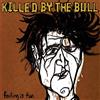 Killed By The Bull Failing Is Fun (Vinyl LP)