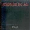 Evolution So Far Dylar (CD)