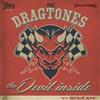 The Dragtones Devil Inside (Vinyl LP) 7" Single