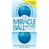 Elaine Petrone The Miracle Ball Method, Revised Edition (Tascabile)