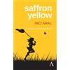 İnci Aral Saffron Yellow (Tascabile) Anthem Cosmopolis Writings