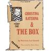 Patricia Lee Gauch Christina Katerina and the Box (Tascabile)