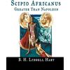 B H Liddell Hart Scipio Africanus (Tascabile)